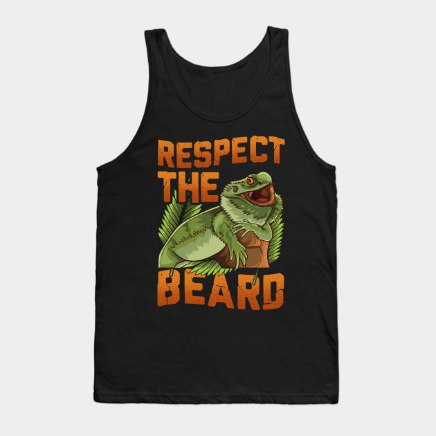 Respect The Beard Funny Bearded Dragon Gift Fun Beard Gifts Tank Top by Proficient Tees